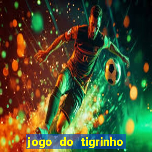 jogo do tigrinho que esta pagando agora